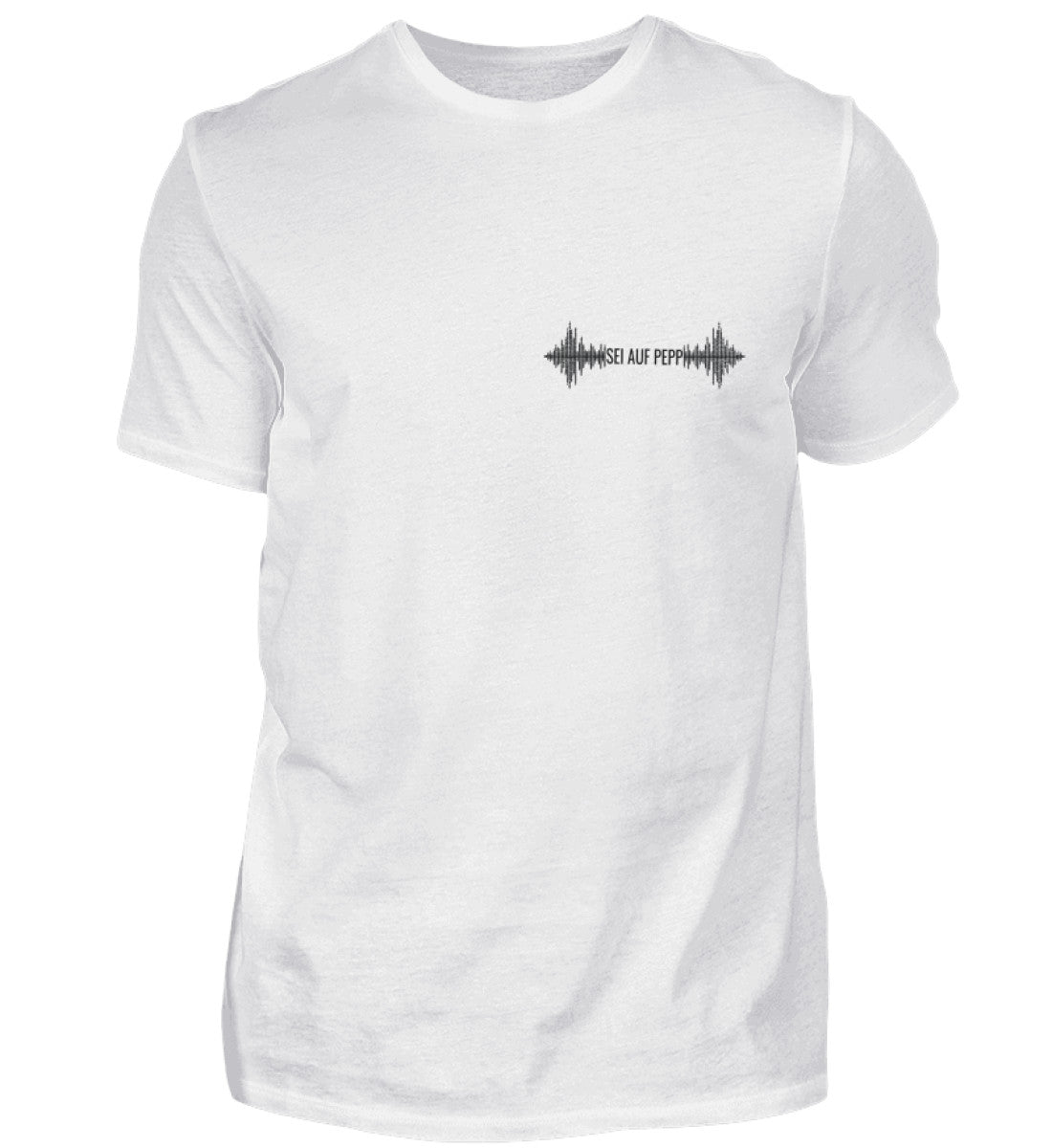 Sei auf Pepp' - T-Shirt