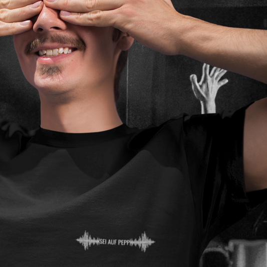 Sei auf Pepp' - T-Shirt