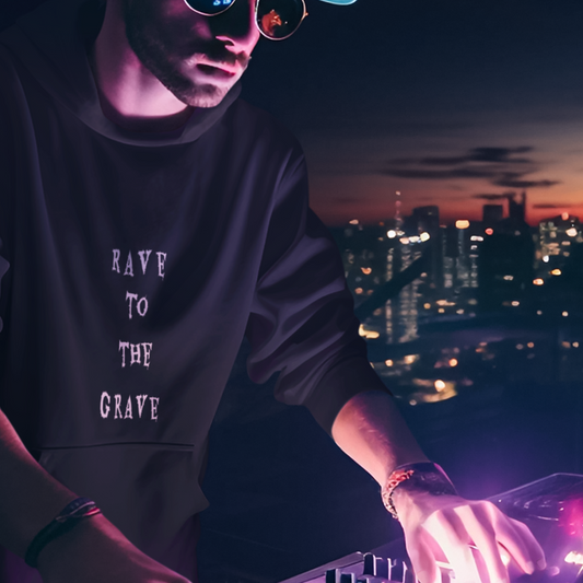 Rave to the Grave - Hoodie
