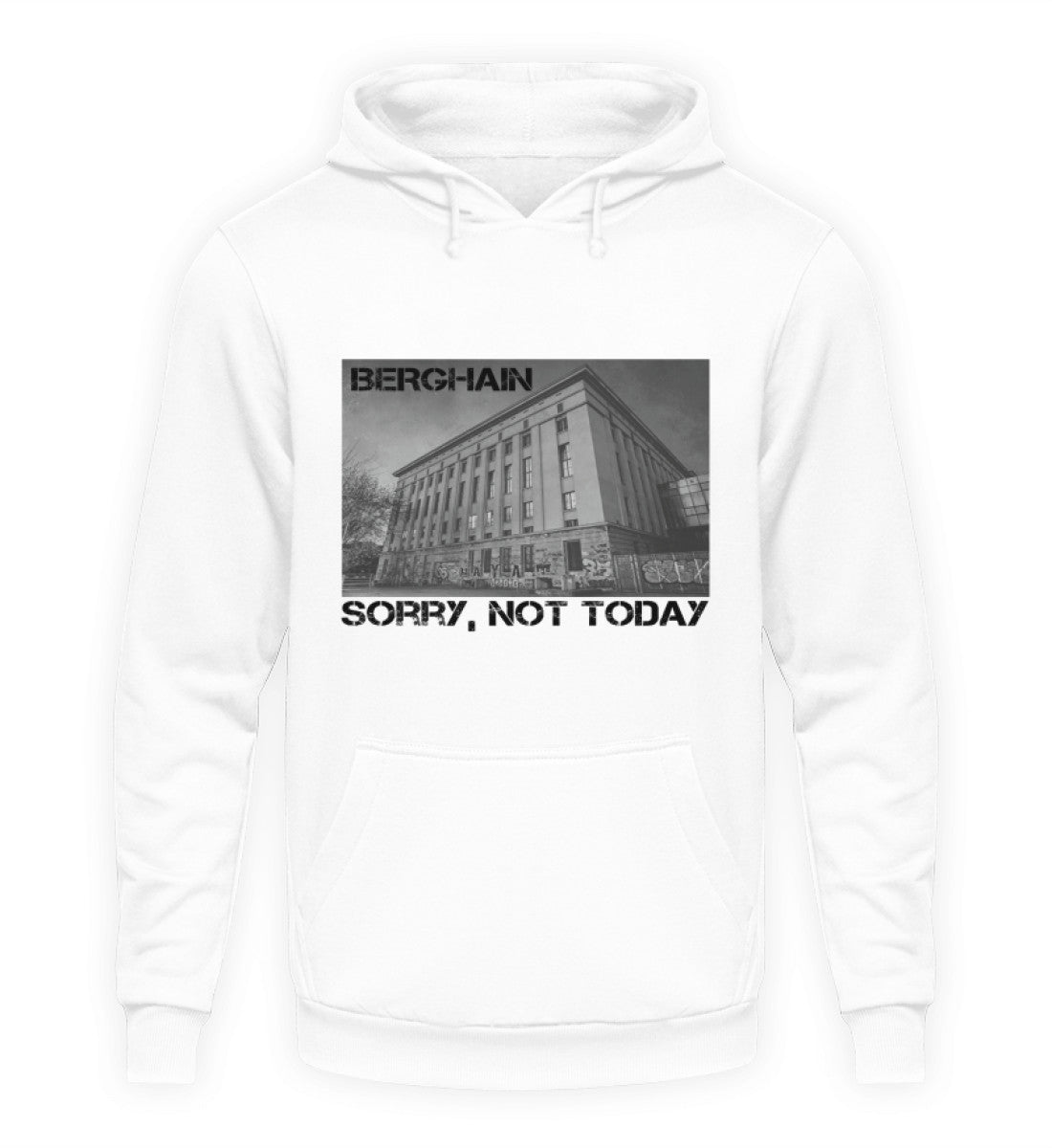 Sorry, Not Today - Hoodie